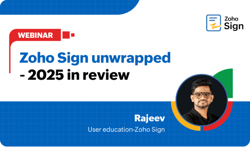 Zoho Sign unwrapped - 2025 in review