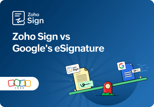 Zoho Sign vs Google eSignature