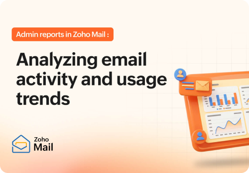 Zoho Mail admin reports